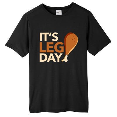 ItS Leg Day Funny Workout Turkey Thanksgiving Food Pilgrim Tall Fusion ChromaSoft Performance T-Shirt