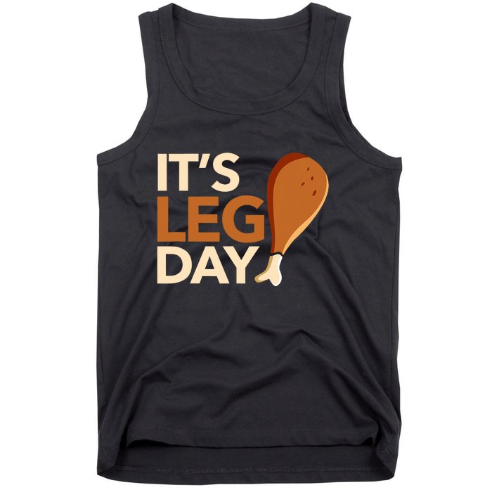 ItS Leg Day Funny Workout Turkey Thanksgiving Food Pilgrim Tank Top