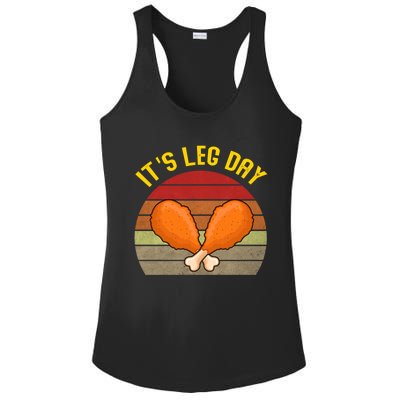 Its Leg Day Funny Gift Turkey Legs Funny Thanksgiving Gift Ladies PosiCharge Competitor Racerback Tank