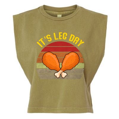 Its Leg Day Funny Gift Turkey Legs Funny Thanksgiving Gift Garment-Dyed Women's Muscle Tee