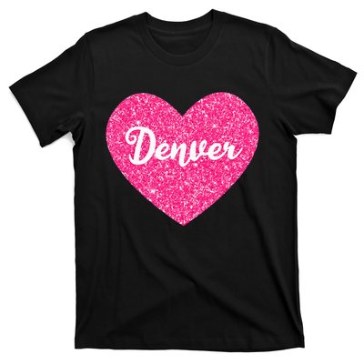 I Love Denver Colorado USA Pink Heart Gift For Women T-Shirt