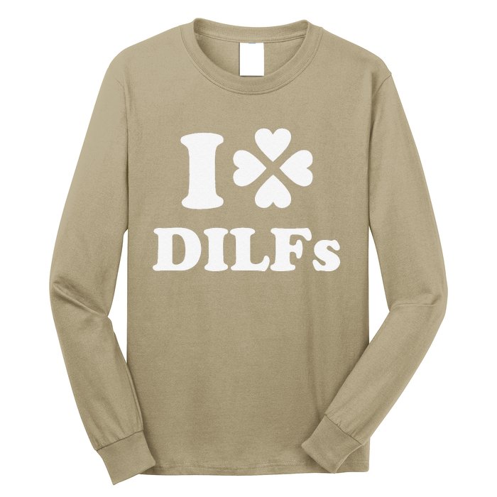 I Love Dilfs Saint Patrick's Day Green Clover Heart Hot Dad Long Sleeve Shirt