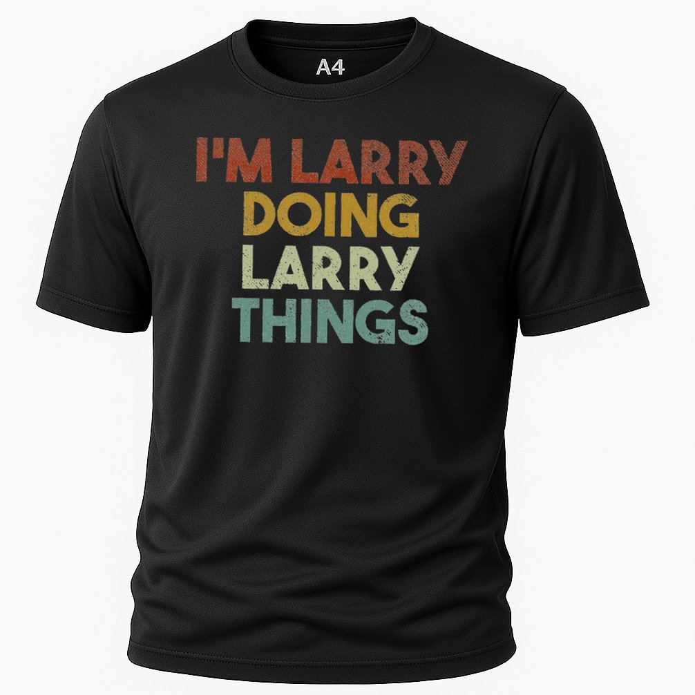 I'm Larry Doing Larry Things Funny First Name Larry Cooling Performance Crew T-Shirt