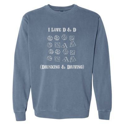 I Love DnD Drinking And Driving Garment-Dyed Sweatshirt