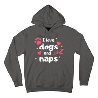 I Love Dogs And Naps Hoodie