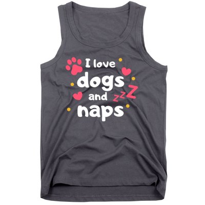 I Love Dogs And Naps Tank Top