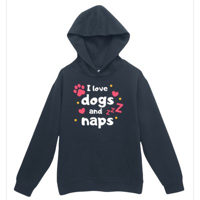 I Love Dogs And Naps Urban Pullover Hoodie