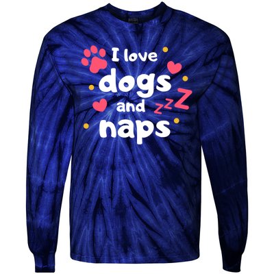 I Love Dogs And Naps Tie-Dye Long Sleeve Shirt