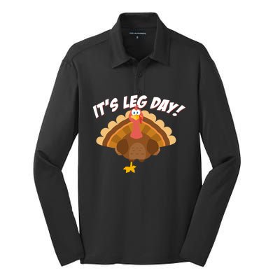 Its Leg Day Funny Turkey Thanksgiving Gift Silk Touch Performance Long Sleeve Polo