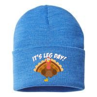 Its Leg Day Funny Turkey Thanksgiving Gift Sustainable Knit Beanie