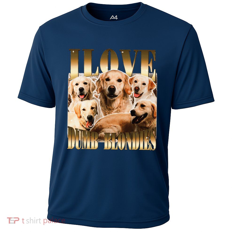 I Love Dumb Blondes Funny Meme Dog Lover Performance Shirt
