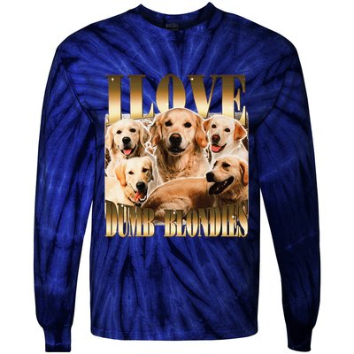 I Love Dumb Blondes Funny Meme Dog Lover Tie-Dye Long Sleeve Shirt