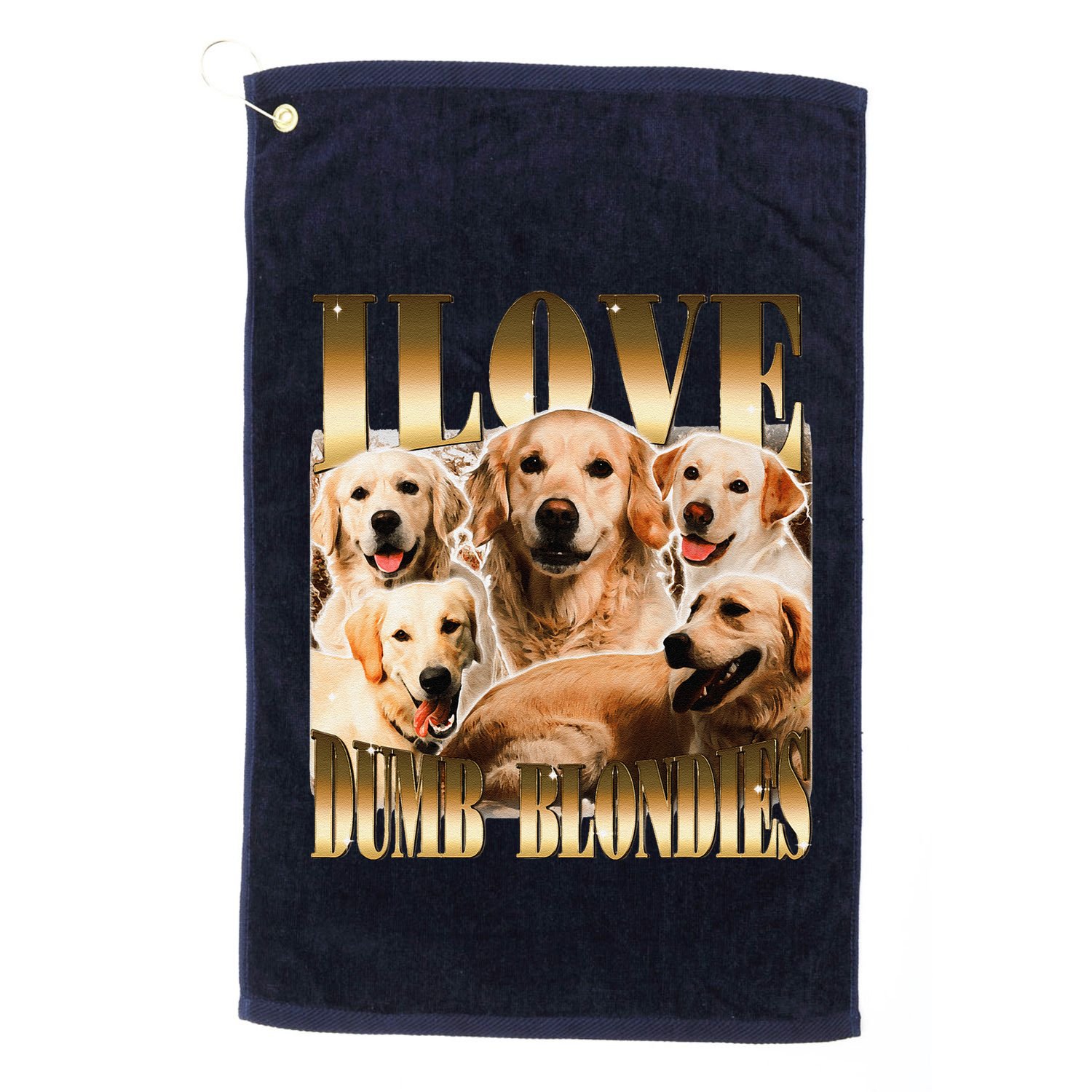 I Love Dumb Blondes Funny Meme Dog Lover Golf Towel