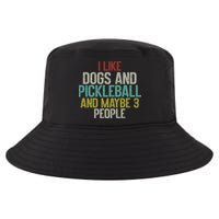 I Like Dogs And Pickleball And Maybe 3 People Cool Comfort Performance Bucket Hat