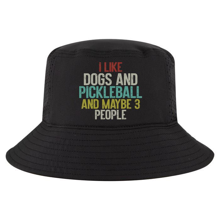 I Like Dogs And Pickleball And Maybe 3 People Cool Comfort Performance Bucket Hat