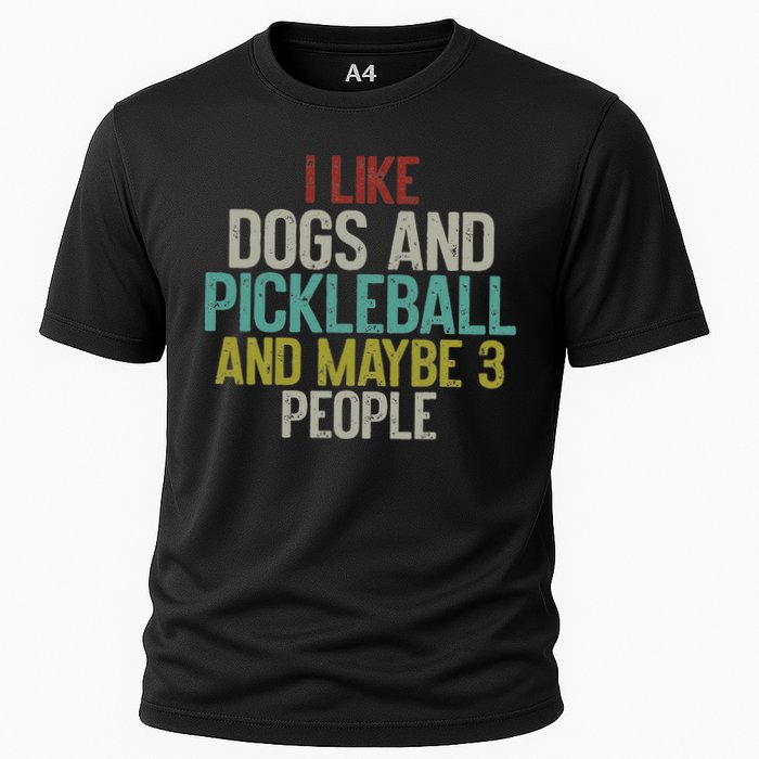 I Like Dogs And Pickleball And Maybe 3 People Cooling Performance Crew T-Shirt