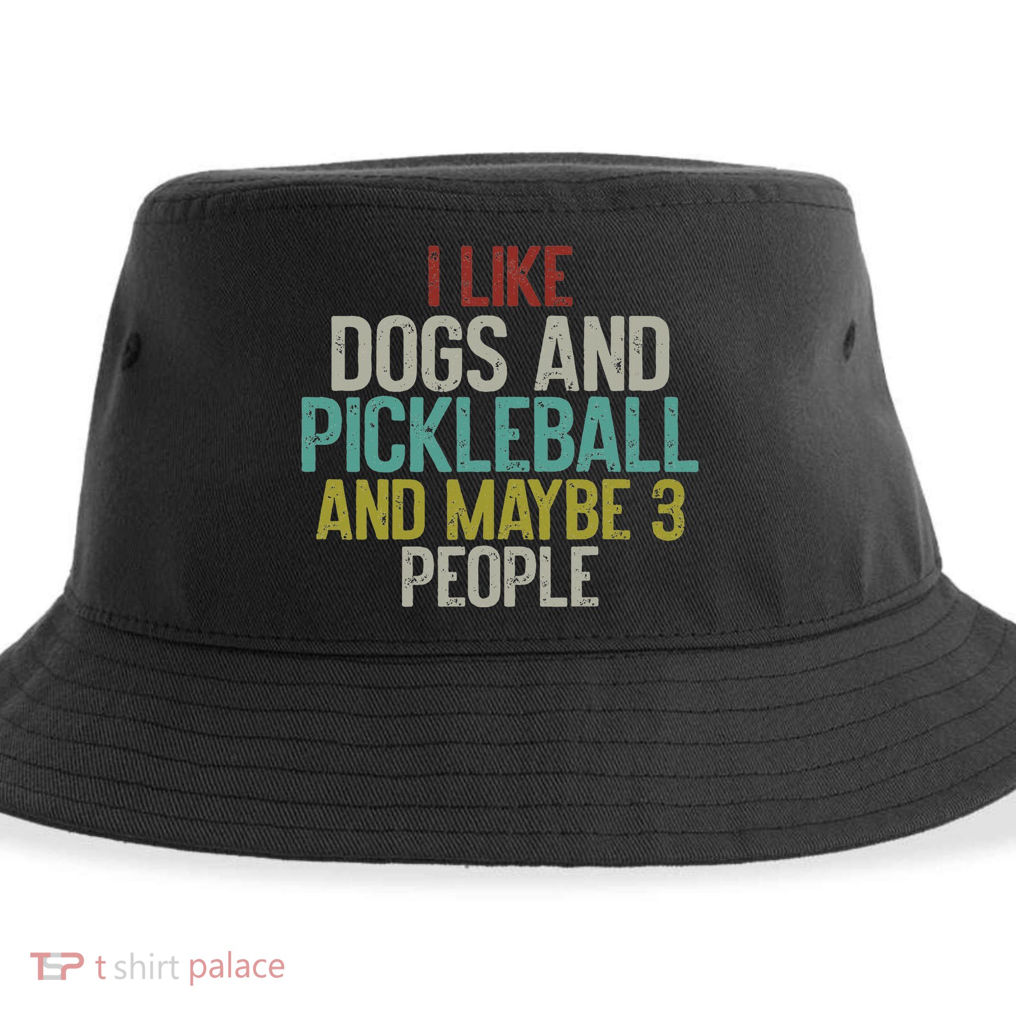 I Like Dogs And Pickleball And Maybe 3 People Sustainable Bucket Hat