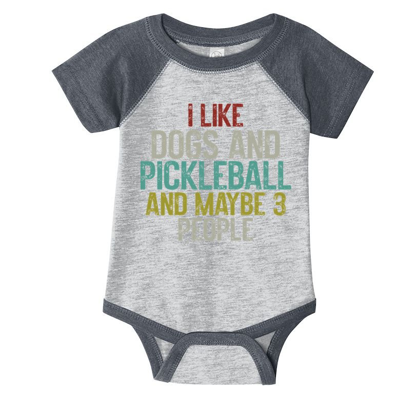 I Like Dogs And Pickleball And Maybe 3 People Infant Baby Jersey Bodysuit