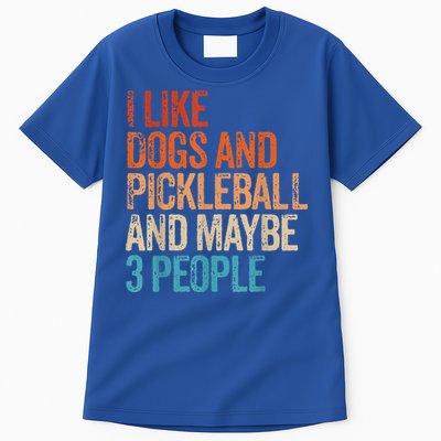I Like Dogs Pickleball And Maybe 3 People Vintage Tall T-Shirt