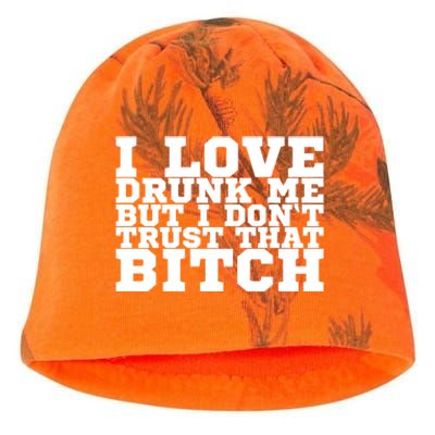 I Love Drunk Me But I Don't Trust That Bitch Gift Kati - Camo Knit Beanie