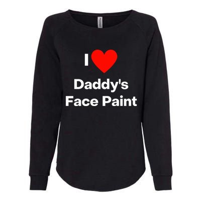 I Love Daddys Face Paint Gift Womens California Wash Sweatshirt