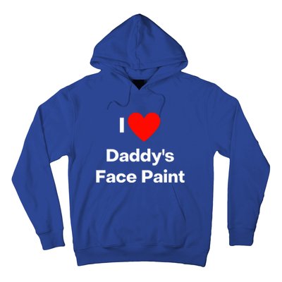 I Love Daddys Face Paint Gift Hoodie