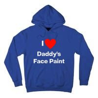 I Love Daddys Face Paint Gift Tall Hoodie