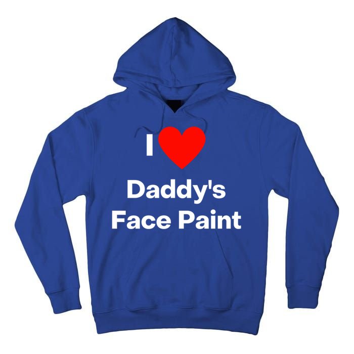 I Love Daddys Face Paint Gift Tall Hoodie