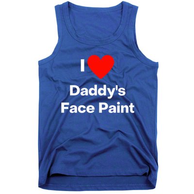 I Love Daddys Face Paint Gift Tank Top