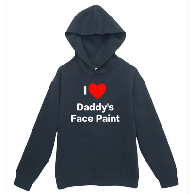 I Love Daddys Face Paint Gift Urban Pullover Hoodie