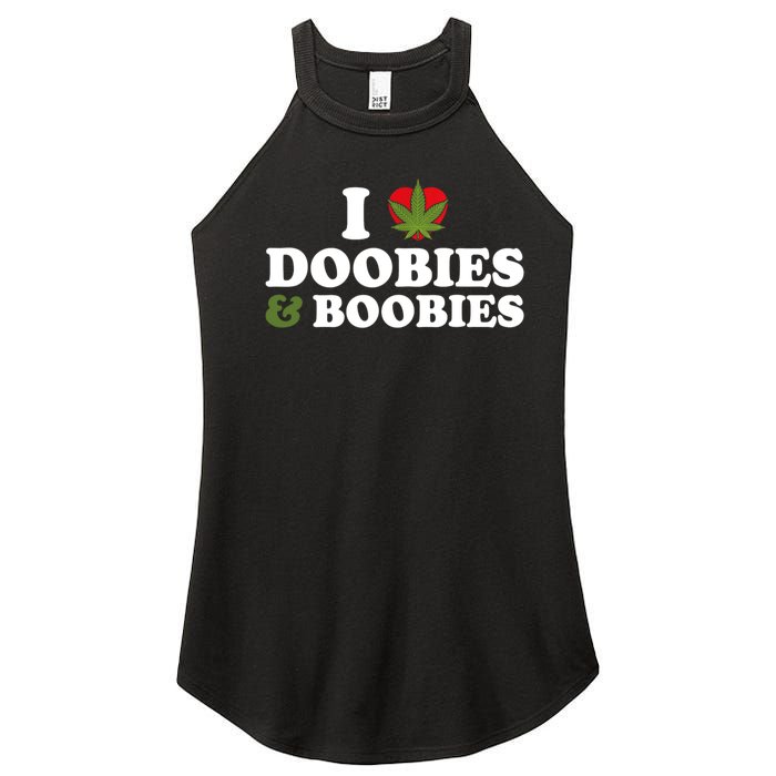 I Love Doobies And Boobies 420 Weed Stoner Funny Women's Perfect Tri Rocker Tank