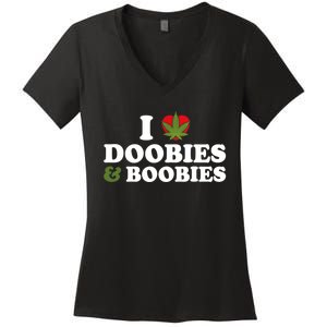 I Love Doobies And Boobies 420 Weed Stoner Funny Women's V-Neck T-Shirt