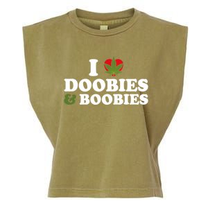 I Love Doobies And Boobies 420 Weed Stoner Funny Garment-Dyed Women's Muscle Tee