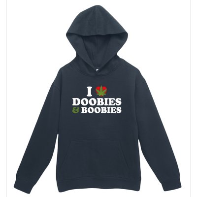 I Love Doobies And Boobies 420 Weed Stoner Funny Urban Pullover Hoodie