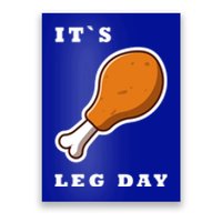 It`S Leg Day Funny Thanksgiving Saying Quote Gym Workout Gift Poster