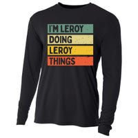 IM Leroy Doing Leroy Things Funny Personalized Quote Cooling Performance Long Sleeve Crew