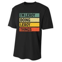 IM Leroy Doing Leroy Things Funny Personalized Quote Performance Sprint T-Shirt