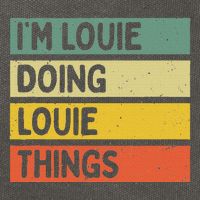 IM Louie Doing Louie Things Funny Personalized Quote Cotton Canvas Backpack