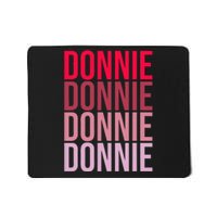 I Love Donnie First Name Donnie Mousepad