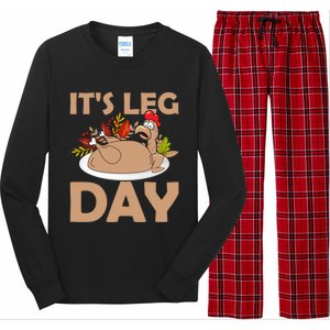 Its Leg Day Funny Turkey Gym Thanksgiving Gift Long Sleeve Pajama Set