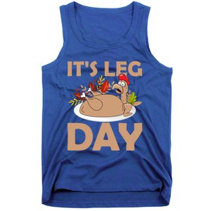 Its Leg Day Funny Turkey Gym Thanksgiving Gift Tank Top