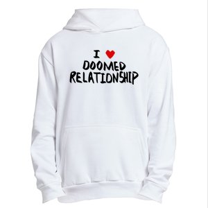 I Love Doomed Relationship Urban Pullover Hoodie