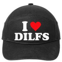 I Love Dilfs 7-Panel Snapback Hat