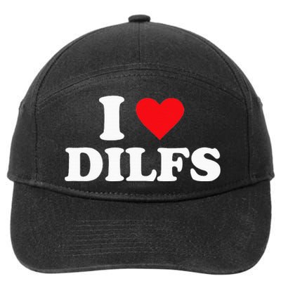 I Love Dilfs 7-Panel Snapback Hat