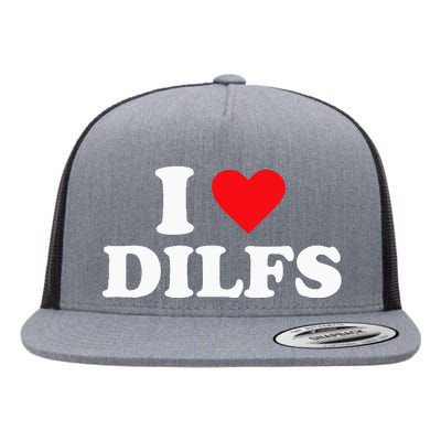 I Love Dilfs Flat Bill Trucker Hat