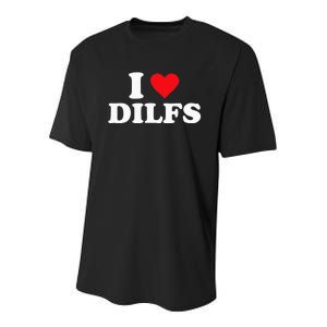 I Love Dilfs Youth Performance Sprint T-Shirt