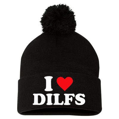 I Love Dilfs Pom Pom 12in Knit Beanie