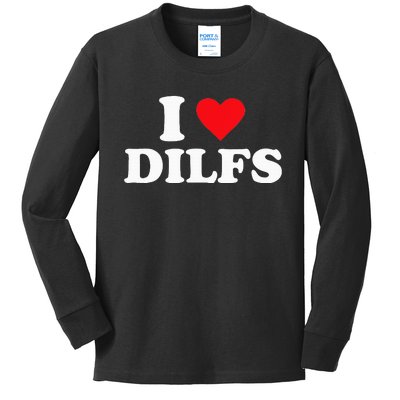 I Love Dilfs Kids Long Sleeve Shirt