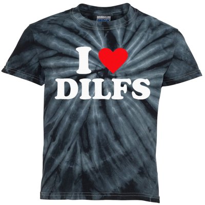 I Love Dilfs Kids Tie-Dye T-Shirt