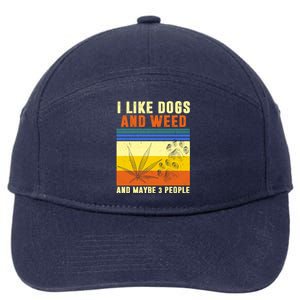 I Like Dogs And Weed And Maybe 3 People 7-Panel Snapback Hat